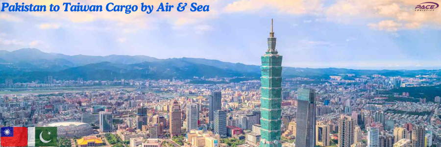 Pakistan to Taiwan Cargo by Air & Sea